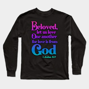 Beloved Let Us Love One Another Long Sleeve T-Shirt